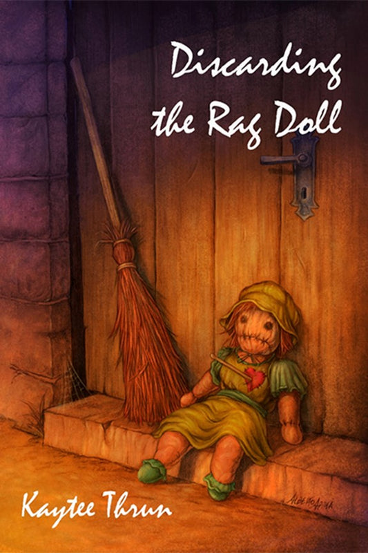 Discarding the Rag Doll by Kaytee Thrun - eBook (Download EPUB and Kindle)